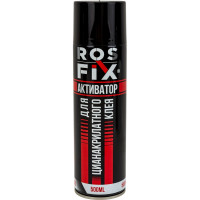 Активатор для цианакрилатного клея 500 мл Rosfix R500