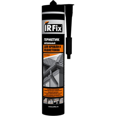 Герметик для кровли и водостоков IRFIX 310 мл, нейтральный, бесцветный 20053