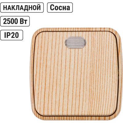 Выключатель TDM ELECTRIC 1-кл. открытой установки с подсветкой IP20 10А, сосна "Дача" Народная SQ1824-0055